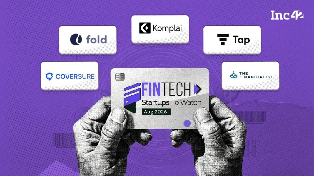 Fintech Startups To Watch: Startups That Caught Our Eye In August Fintech Startups To Watch: Startups That Caught Our Eye In August